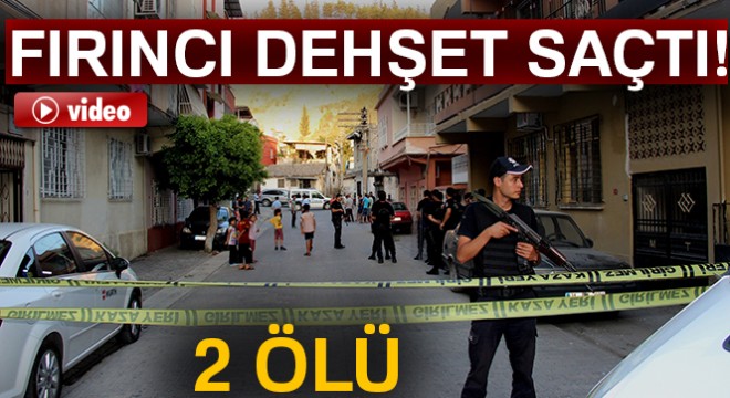 İşten çıkarılan fırıncı pompalı tüfekle dehşet saçtı