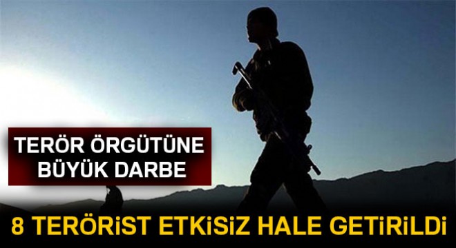 Tunceli'de 8 terörist etkisiz hale getirildi!
