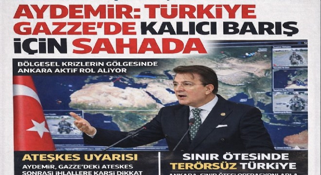 brahim Aydemir: Türkiye Gazze'de kalıcı barış için sahada